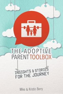 The Adoptive Parent Toolbox 1329128745 Book Cover