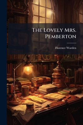 The Lovely Mrs. Pemberton 1023797550 Book Cover