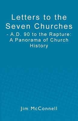 Letters to the Seven Churches: - A.D. 90 to the... 1456481134 Book Cover