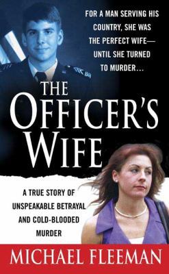 The Officer's Wife: A True Story of Unspeakable... 0312992599 Book Cover