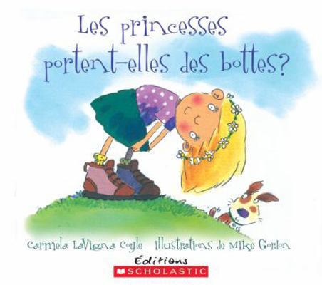 Les Princesses Portent-Elles Des Bottes? [French] 0439942748 Book Cover