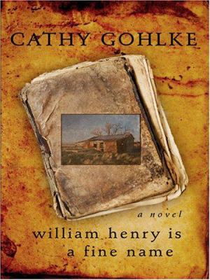 William Henry is a Fine Name (Civil War Series #1) [Large Print] 0786295031 Book Cover