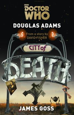 Doctor Who: City of Death 1849906750 Book Cover