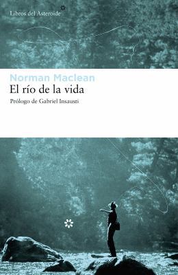 El Rio de La Vida [Spanish] 8492663227 Book Cover