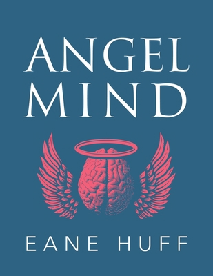 Angel Mind 0578225565 Book Cover