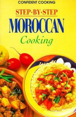 Step by step Moroccan Cooking 3829016123 Book Cover