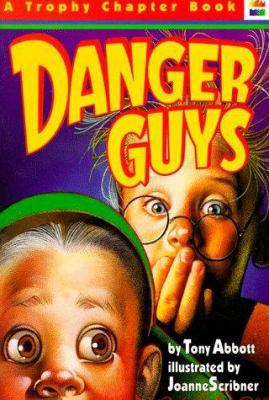 Danger Guys (A Trophy Chapter Book) 0064405192 Book Cover