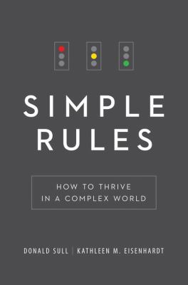 Simple Rules: How to Thrive in a Complex World 0544409906 Book Cover