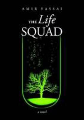 The Life Squad 110520104X Book Cover