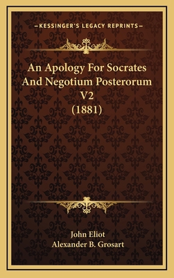 An Apology for Socrates and Negotium Posterorum... 116426947X Book Cover