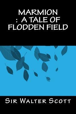 Marmion: A TAle of Flodden Field 1535264039 Book Cover
