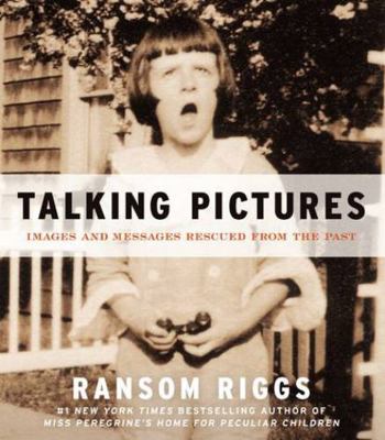 Talking Pictures: Images and Messages Rescued f... 0062099493 Book Cover