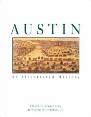 Austin: An Illustrated History 1892724235 Book Cover