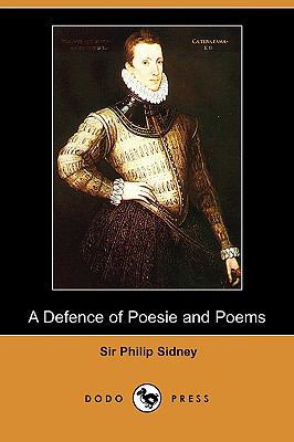 A Defence of Poesie and Poems (Dodo Press) 1409942724 Book Cover