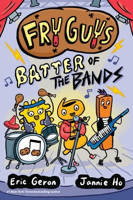 Fry Guys: Batter of the Bands: Volume 2 1524879444 Book Cover