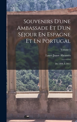 Souvenirs D'une Ambassade Et D'un Séjour En Esp... [French] 1019063432 Book Cover