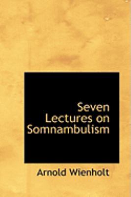 Seven Lectures on Somnambulism 0559273797 Book Cover