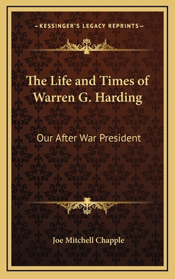 The Life and Times of Warren G. Harding: Our Af... 1163201316 Book Cover