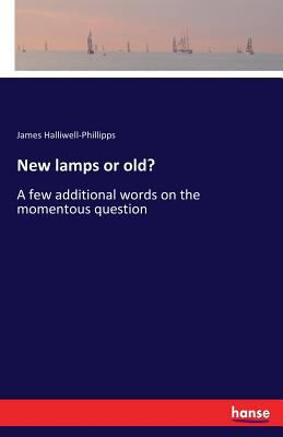 New lamps or old?: A few additional words on th... 3337303536 Book Cover