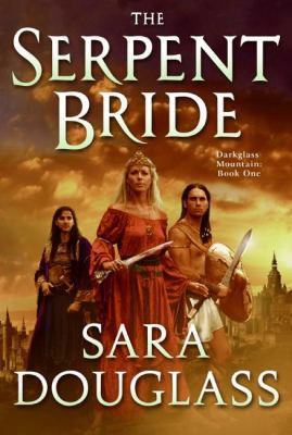 The Serpent Bride: Darkglass Mountain: Book One 0060882131 Book Cover