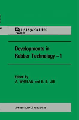 Developments in Rubber Technology 0853348626 Book Cover