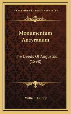 Monumentum Ancyranum: The Deeds Of Augustus (1898) 116903456X Book Cover