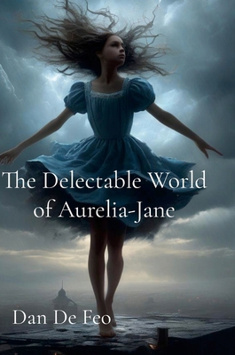 The Delectable World of Aurelia Jane 130083207X Book Cover