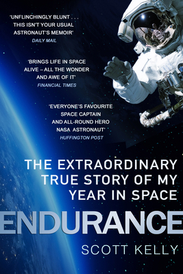 Endurance: A Year in Space, A Lifetime of Disco... 1784162655 Book Cover