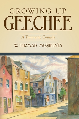 Growing Up Geechee: A Traumatic Comedy 1641113219 Book Cover
