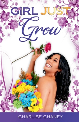 Girl Just Grow B0DNRSH2WT Book Cover