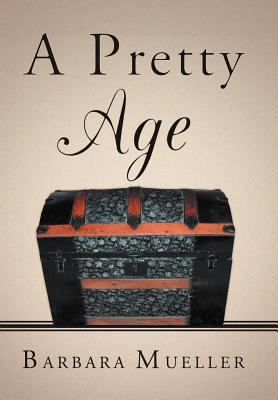 A Pretty Age 1449779565 Book Cover