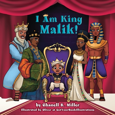 I Am King Malik! 1737814528 Book Cover