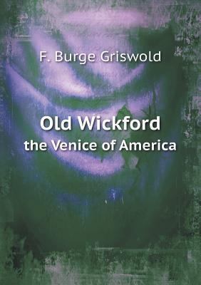 Old Wickford the Venice of America 5518685521 Book Cover