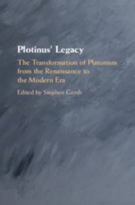 Plotinus' Legacy: The Transformation of Platoni... 1108415288 Book Cover