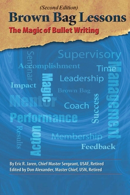 Brown Bag Lessons: The Magic of Bullet Writing            Book Cover