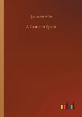 A Castle in Spain 3752322705 Book Cover