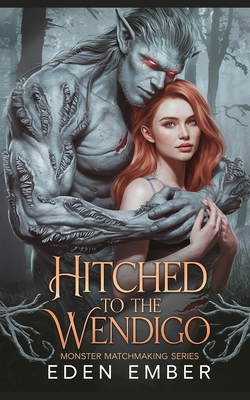 Hitched to the Wendigo B0DZ71TJL9 Book Cover