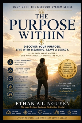 The Purpose Within: A Meditation-Based Guide to... B0GYP4MHB2 Book Cover