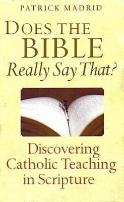 Does the Bible Really Say That?: Discovering Ca... 0867167742 Book Cover