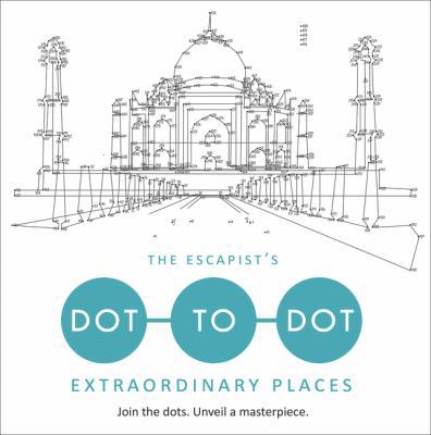 The Escapist's Dot-To-Dot: Extraordinary Places B01N9OH7TO Book Cover