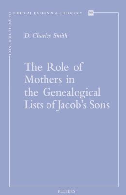 The Role of Mothers in the Genealogical Lists o... 9042936002 Book Cover
