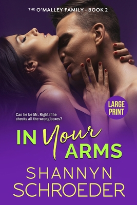 In Your Arms (Large Print): An Opposites Attrac... [Large Print] 1950640442 Book Cover