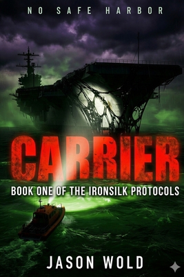 Carrier: Ironsilk Protocols--Book One B0GMJBXXXG Book Cover
