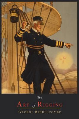 The Art of Rigging 1614273790 Book Cover
