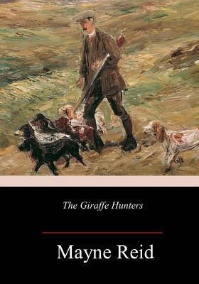 The Giraffe Hunters 1986345440 Book Cover