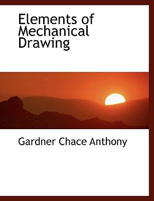 Elements of Mechanical Drawing [Large Print] 0554472996 Book Cover