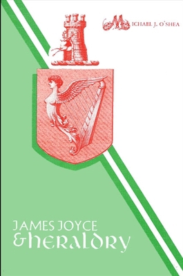 James Joyce and Heraldry 0887062709 Book Cover