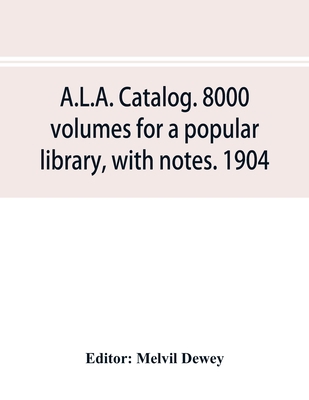 A.L.A. catalog. 8000 volumes for a popular libr... 9353895073 Book Cover