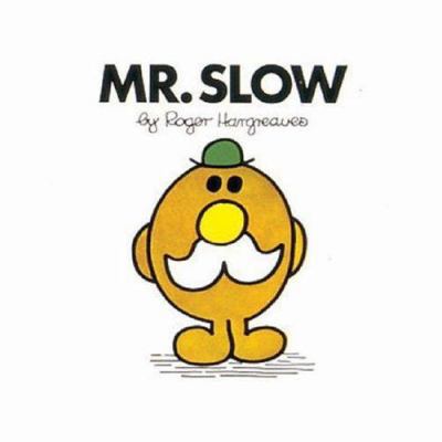 Mr. Slow 0749852208 Book Cover