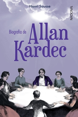 Biografia Allan Kardec [Portuguese] 8504019667 Book Cover